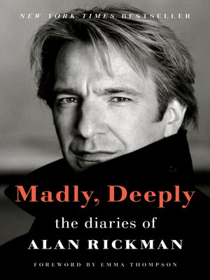 cover image of Madly, Deeply: the Diaries of Alan Rickman